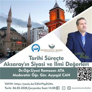 Tarihi Süreçte Aksaray'ın Siyasi ve İlmi Değerleri