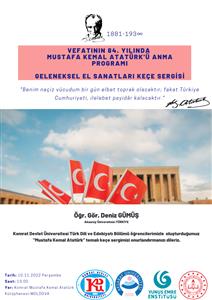 Vefatının 84. Yılında Mustafa Kemal ATATÜRK Temalı Geleneksel El Sanatları Sergisi